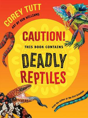 cover image of Caution! This Book Contains Deadly Reptiles